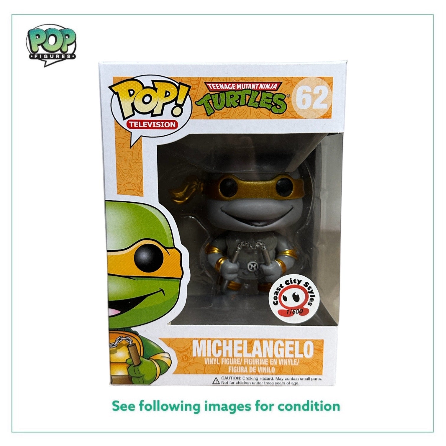 Michelangelo #62 (Grayscale Metallic) Funko Pop! - Teenage Mutant Ninja  Turtles - Coast City Styles Exclusive LE500 Pcs - Condition 8.75/10